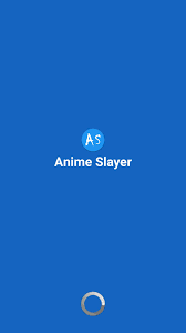 تحميل انمي سلاير telecharger anime slayer apk برابط مباشر