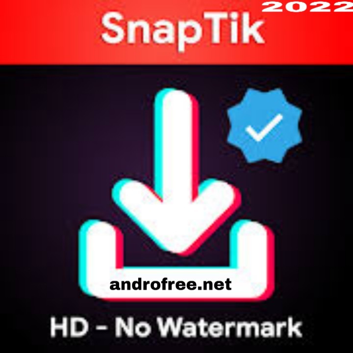 تحميل SnapTik مهكر سناب تيك 2022 - تنزيل فيديو TikTok بدون علامة مائية